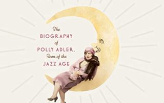 Debby Applegate, author of Madam: The Biography of Polly Adler