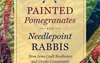 Book cover: Painted Pomegranates and Needlepoint Rabbis, by Jodi Eichler-Levine