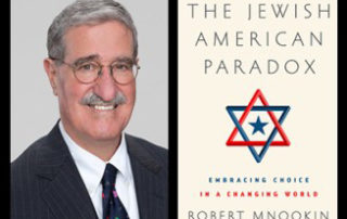 The Jewish American Paradox: Embracing Choice in a Changing World by Robert Mnookin