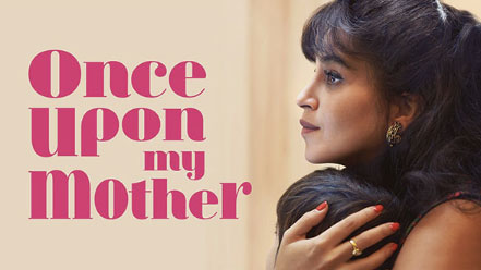 Once Upon My Mother